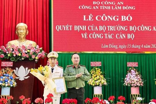 Lâm Đồng: Bổ nhiệm Phó Giám đốc Công an tỉnh