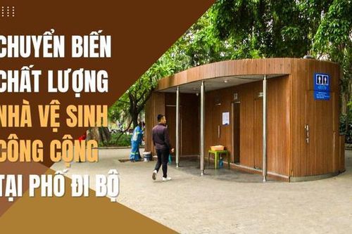 Chuyển biến chất lượng nhà vệ sinh công cộng tại phố đi bộ Hồ Gươm