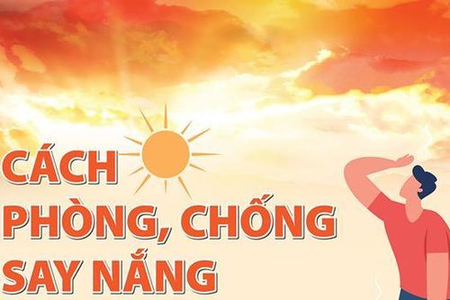 Cách phòng, chống say nắng đơn giản, hiệu quả