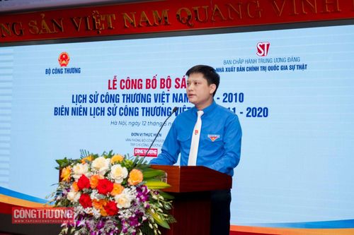 Thế hệ trẻ ngành Công Thương tự hào và tiếp bước Lịch sử Công Thương Việt Nam