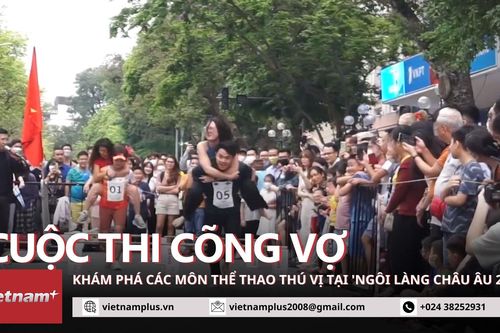 Trải nghiệm thử thách vừa cõng vợ vừa nhảy sạp tại 'Ngôi làng châu Âu'