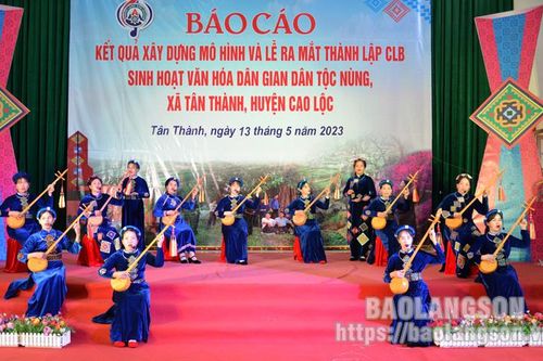 Ra mắt Câu lạc bộ sinh hoạt văn hóa dân gian dân tộc Nùng, xã Tân Thành, huyện Cao Lộc.