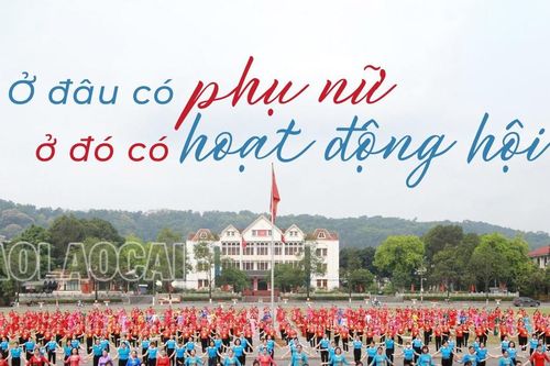 Ở đâu có phụ nữ, ở đó có hoạt động hội