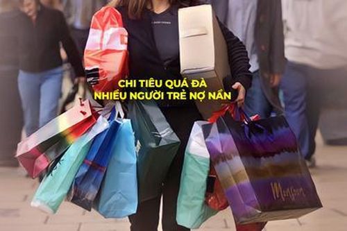 Nhiều người trẻ nợ nần vì chi tiêu quá đà