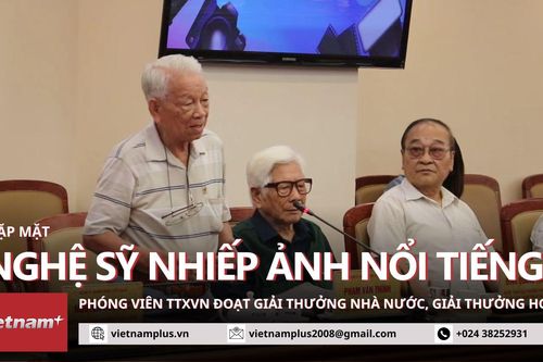 Cuộc hội ngộ đầy cảm xúc của nhiếp ảnh gia-phóng viên TTXVN nổi tiếng