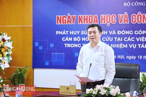 Phát huy sức mạnh của đội ngũ các nhà khoa học, cán bộ nghiên cứu ngành Công Thương