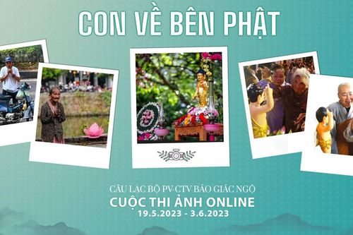 Cuộc thi ảnh online chủ đề 'Con về bên Phật' kính mừng Phật đản Phật lịch 2567