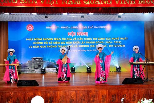 Phát động bốn cuộc thi sáng tác hướng tới 220 năm thành lập Thành Đông và 70 năm giải phóng TP. Hải Dương