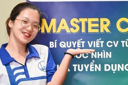 Chuyên gia bật mí bí quyết viết CV chinh phục nhà tuyển dụng cho bạn trẻ