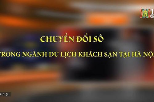 Dịch vụ lưu trú du lịch từng bước ứng dụng số | Doanh nghiệp số | Ngày 21/05/2023