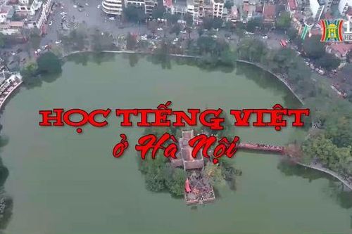 Học tiếng Việt ở Hà Nội | Nhịp sống Hà Nội | 22/05/2023