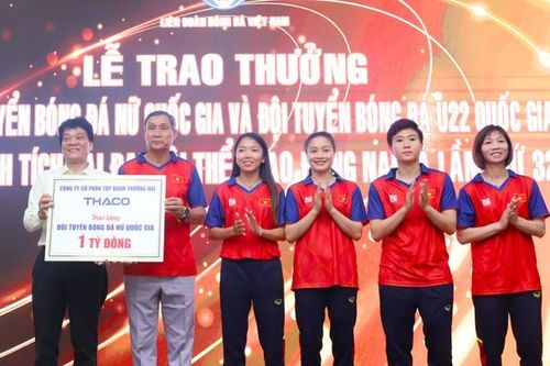 Tuyển nữ Việt Nam được thưởng 5,6 tỉ, U22 nhận 2,4 tỉ đồng