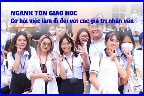 Ngành Tôn giáo học -Cơ hội việc làm đi đôi với giá trị nhân văn