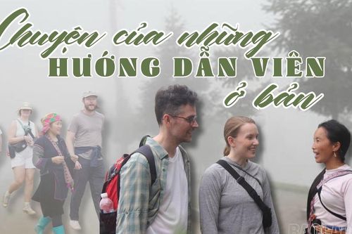 Chuyện của những hướng dẫn viên ở bản