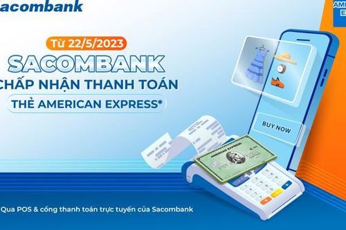 Sacombank kết nối thanh toán thẻ American Express