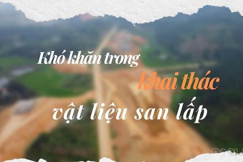 Khó khăn trong khai thác vật liệu san lấp