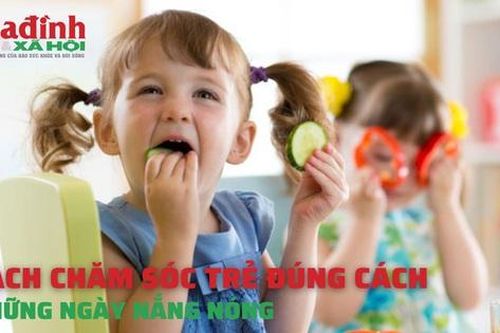 Cách chăm sóc trẻ em đúng cách những ngày nắng nóng