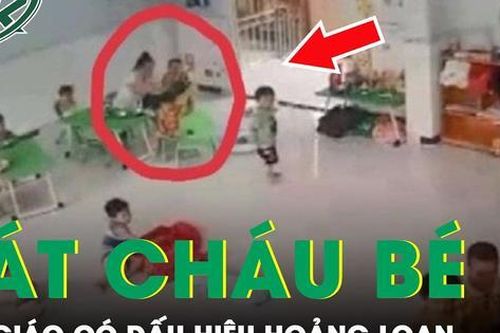 Cô giáo mầm non tát cháu bé 31 cái có dấu hiệu hoảng loạn, stress nặng