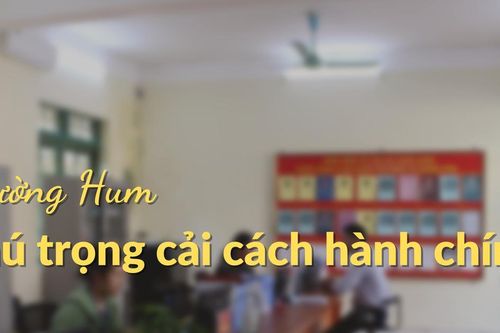 Mường Hum chú trọng cải cách hành chính