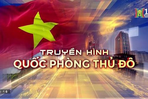 Truyền hình Quốc phòng Thủ đô | 28/05/2023