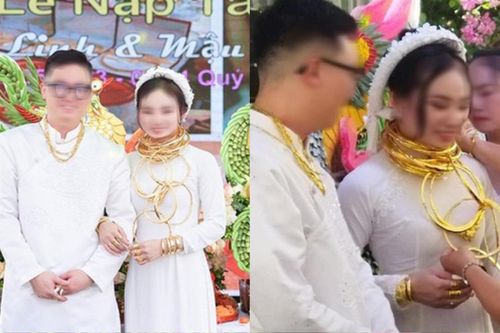 Cô dâu nhận 5 tỷ tiền mặt cùng hàng chục cây vàng của hồi môn treo trĩu cổ, netizen nhìn chỉ biết ước