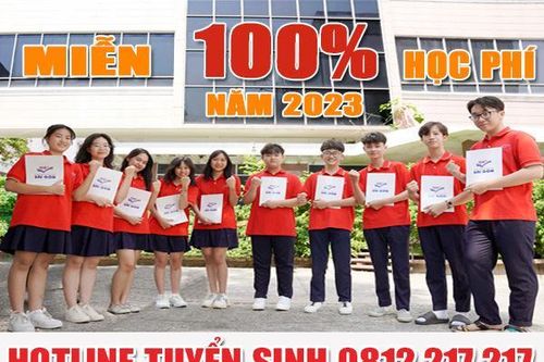 Tuyển sinh lớp 10 THPT Sài Gòn và miễn 100% học phí năm 2023