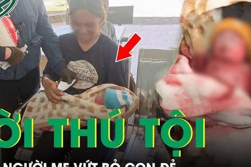 Người mẹ trẻ thú nhận hành vi sau màn kịch nhặt được bé sơ sinh còn nguyên dây rốn