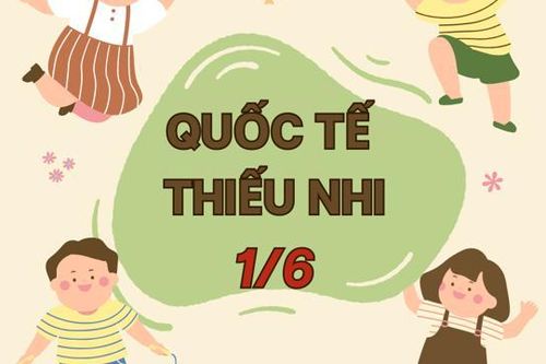 Lời chúc Ngày Quốc Thiếu nhi 1/6 ý nghĩa nhất năm 2023