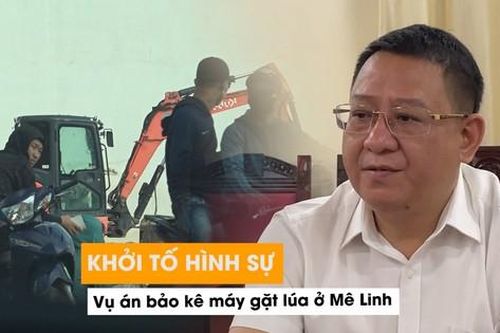 Khởi tố vụ án hình sự bảo kê máy gặt lúa ở Hà Nội
