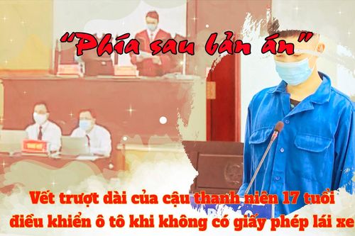 Bản án phía sau tay lái: Đừng để sai lầm tái diễn