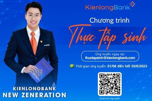 KienlongBank chiêu mộ 150 thực tập sinh tiềm năng trong tháng 6/2023