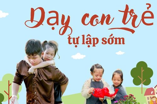Dạy con trẻ tự lập sớm