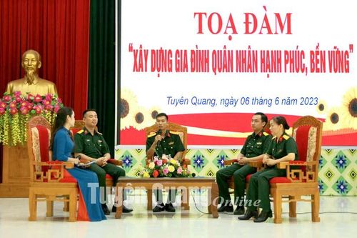 Tọa đàm Xây dựng gia đình quân nhân hạnh phúc, bền vững