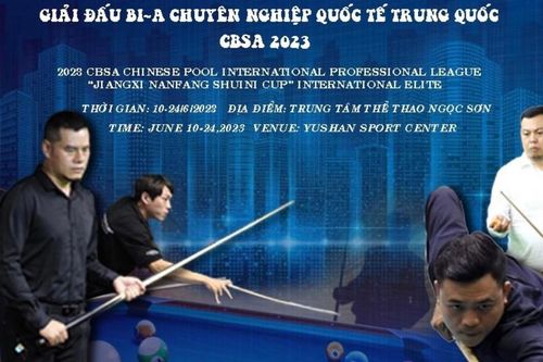 Hành trình đến giải đấu Billiard chuyên nghiệp quốc tế Trung Quốc CBSA 2023