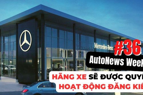 #AutoNews Weekly: Hãng xe sẽ được quyền hoạt động đăng kiểm