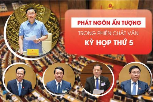 Những phát ngôn ấn tượng trong phiên chất vấn tại Kỳ họp thứ 5