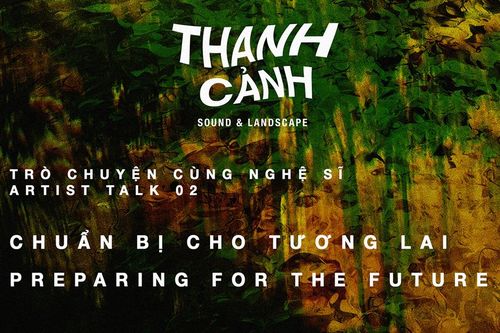 Thanh Cảnh 2023: Góc nhìn mới về nghệ thuật đương đại