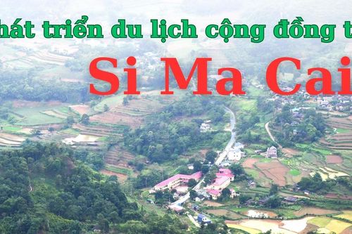 Phát triển du lịch cộng đồng tại Si Ma Cai