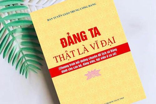 'Đảng ta thật là vĩ đại' - bồi đắp tinh thần, ý chí, bản lĩnh cách mạng