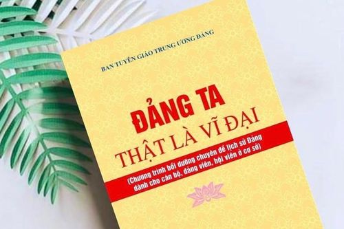 Ra mắt tài liệu chuyên đề 'Đảng ta thật là vĩ đại'