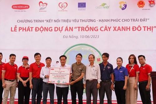 Dai-ichi Life Việt Nam phát động Dự án 'Trồng cây xanh đô thị' tại Đà Nẵng