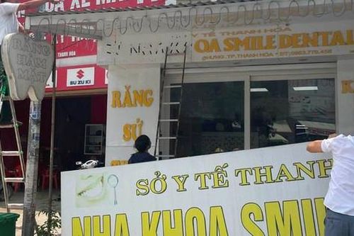 Xử lý nhiều phòng khám nha khoa hoạt động không phép tại Thanh Hóa