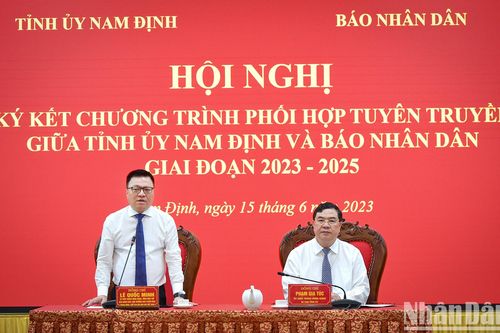 Báo Nhân Dân và tỉnh Nam Định ký kết Chương trình phối hợp tuyên truyền giai đoạn 2023-2025