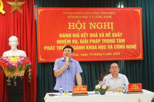 Vĩnh Phúc: Khoa học và công nghệ phải lấy thực tiễn làm thước đo của thành công