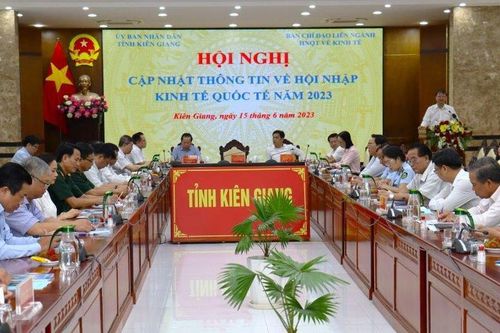 Kiên Giang: Hội nghị cập nhật thông tin về hội nhập kinh tế quốc tế năm 2023