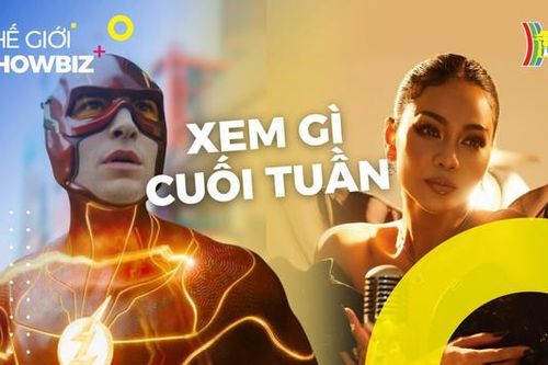 Xem gì cuối tuần: Show mới Thu Minh hay Bom tấn DC - Flash | Thế giới Showbiz | 16/06/2023