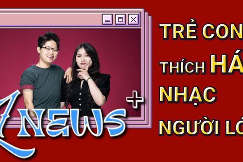 Trẻ em thích hát nhạc của người lớn: Liệu có phải vấn nạn?