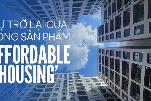 Sự trở lại của dòng sản phẩm 'Affordable Housing'