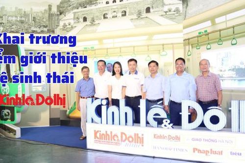 Khai trương điểm giới thiệu hệ sinh thái Báo Kinh tế & Đô thị.