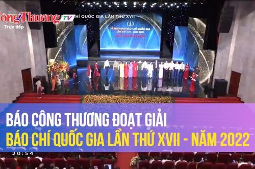 Báo Công Thương đoạt giải Báo chí Quốc gia lần thứ XVII - năm 2022